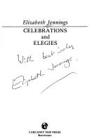 Celebrations and elegies