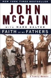 Faith of my fathers by John McCain, John Mccain, John McCain, Mark Salter, Mark Salter John Mccain