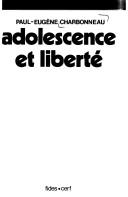 Cover of: Adolescence et liberté