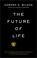 Cover of: The Future of Life