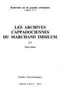 Cover of: Les Archives cappadociennes du marchand Imdīlum by par Metin Ichisar.
