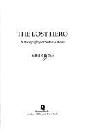 The lost hero by Mihir Bose