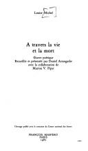 Cover of: Atravers la vie et la mort: oeuvre poétique