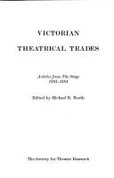 Cover of: Victorian theatrical trades: articles from the stage, 1883-1884