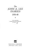 The John A. Lee diaries 1936-1940 by John Alexander Lee