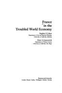 Cover of: France in the troubled world economy