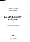 Cover of: La civilisation égéenne by Nikolaos Platōn