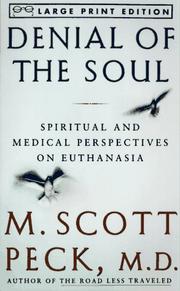Cover of: Denial of the soul by M. Scott Peck
