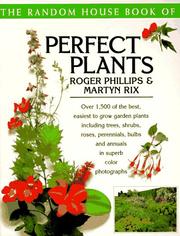 Cover of: Random House Book of Perfect Plants, The by Roger Phillips
