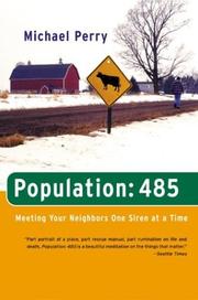 Cover of: Population: 485: Meeting Your Neighbors One Siren at a Time