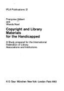 Copyright and library materials for the handicapped : a study prepared for the International Federation of Library Associations and Institutions