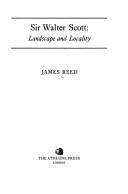 Cover of: Sir Walter Scott, landscape and locality