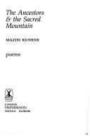 Cover of: The ancestors & the sacred mountain: poems