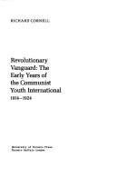 Cover of: Revolutionary vanguard: the early years of the Communist Youth International, 1914-1924