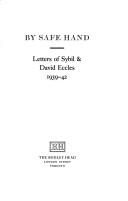 By safe hand : the letters of Sybil & David Eccles 1939-42