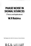 Cover of: Phase noise in signal sources by Robins, W. P.