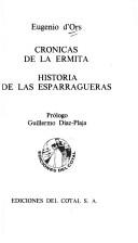 Cover of: Crónicas de la Ermita ; Historia de las Esparragueras