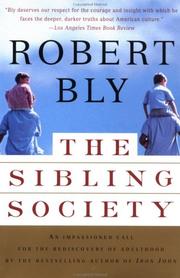 Cover of: The sibling society by Robert Bly