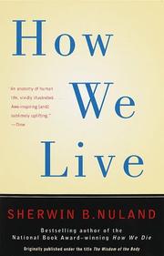 Cover of: How We Live by Sherwin B. Nuland