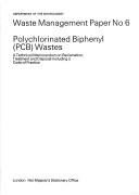 Polychlorinated biphenyl (PCB) wastes : a technical memorandum on reclamation, treatment and disposal including a Code of Practice