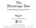 The Picturesque tour : in Northumberland and Durham, c.1720-1830 : a catalogue to accompany the exhibition held in the Laing Art Gallery, Newcastle upon Tyne, 17 April-31 May 1982