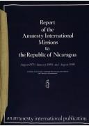 Report of the Amnesty International missions to the Republic of Nicaragua, August 1979, January 1980 and August 1980 : including memoranda exchanged between the government and Amnesty International