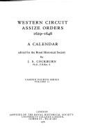 Western circuit assize orders, 1629-1648 by J. S. Cockburn