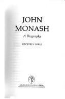 John Monash by Serle, Geoffrey.