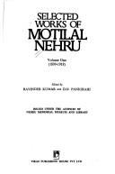 Cover of: Selected works of Motilal Nehru