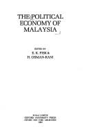 Cover of: The Political economy of Malaysia