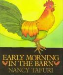 Cover of: Early morning in the barn by Nancy Tafuri