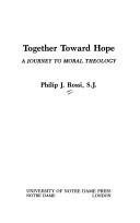 Cover of: Together toward hope: a journey to moral theology