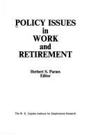 Cover of: Policy issues in work and retirement