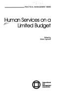 Cover of: Human services on a limited budget