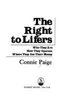 Cover of: The right to lifers by Connie Paige