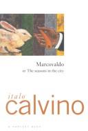Cover of: Marcovaldo, or, The seasons in the city