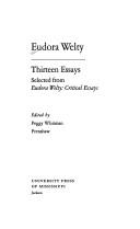 Cover of: Eudora Welty, thirteen essays: selected from Eudora Welty, critical essays