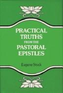 Cover of: Practical truths from the Pastoral Epistles