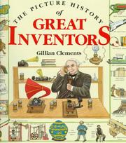 The picture history of great inventors by Gillian Clements