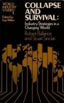 Collapse and survival : industry strategies in a changing world