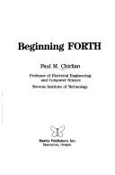 Beginning FORTH by Paul M. Chirlian