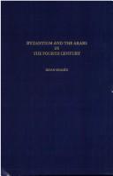 Cover of: Byzantium and the Arabs in the fourth century