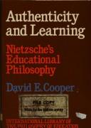 Authenticity and learning : Nietzsche's educational philosophy