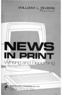 Cover of: News in print: writing and reporting