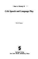 Cover of: Crib speech and language play