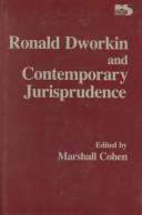 Cover of: Ronald Dworkin and contemporary jurisprudence