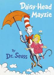 Daisy-head Mayzie by Dr. Seuss