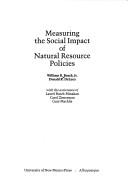 Cover of: Measuring the social impact of natural resource policies