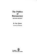 Cover of: The politics of bureaucracy by B. Guy Peters