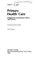 Cover of: Primary health care: bridging the gap between theory and practice